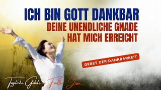 Gott, ich bin aufgewacht und ich bin so dankbar – sprich täglich dieses Morgengebet