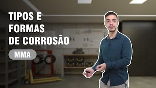 TIPOS E FORMAS DE CORROSÃO - MECÂNICO DE MANUTENÇÃO AERONÁUTICA