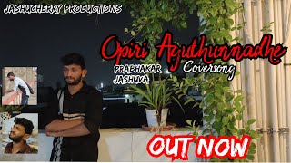 Opiri Aguthunnadhe Coversong || Arjun Reddy Movie || Love Failure Song