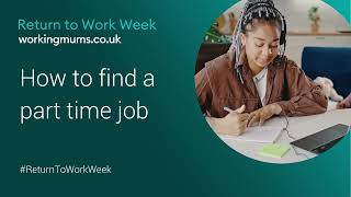 How to find a part time job | Return To Work Week 2023