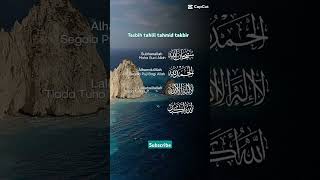 Tasbih, tahmid, tahlil, takbir #allah #tasbih#tahmid#tahlil#takbir