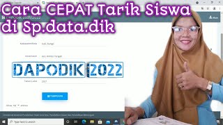 Cara Cepat Tarik Siswa di Sp.data.dik |Dapodik 2022