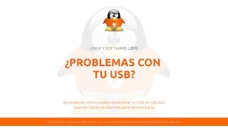 ¿Tienes Problema para desmontar tu USB (Ubuntu)?