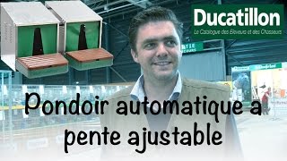 Pondoir automatique à pente ajustable - DUCATILLON