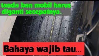 tanda ban mobil harus ganti secepatnya berbahaya