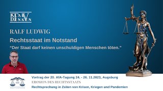 RALF LUDWIG - Rechtsstaat im Notstand "Der Staat darf keinen unschuldigen Menschen töten."