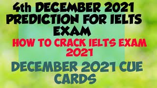 4th DECEMBER 2021 PREDICTION FOR IELTS EXAM | IDP | IELTS EXAM PREDICTION FOR 4TH DEC 2021 | CUECARD