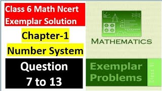 class 6 Math Ch-1 Q 7 to Q 13 NCERT Exemplar Solution|MATH|NCERT|Number System|CBSE|Chapter 1