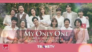 Mulai Selasa, 9 Juli, Drama Korea MY ONLY ONE, TRANSTV