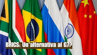 I nuovi BRICS: Un'alternativa al G7?