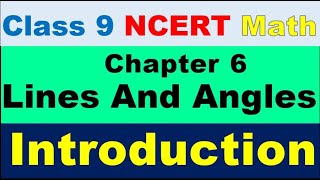 class 9 math ch 6 introduction|Lines and Angles|Chapter 6|Math|NCERT|Introduction|Class 9 math Ch 6