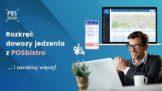 Rozkręć dostawy jedzenia z POSbistro 🛵 [integracje, strona do zamówień, aplikacja dla kierowców]