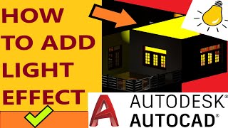 HOW TO ADD LIGHT EFFECT IN AUTOCAD 2020 3D [simple &easy] House Design(3D)and add lights (rendering)