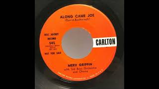 Merv Griffin  - Along Came Joe