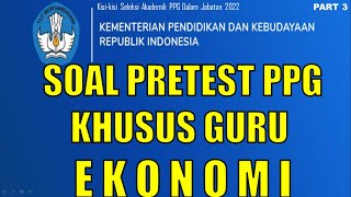 SOAL PRETEST PPG DALAM JABATAN GURU EKONOMI || PART 3 ||