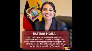 🔴#UltimaHora - #Ecuador🇪🇨 ▶️ Sahira Moya fue designada como la nueva vicepresidenta encargada.