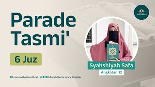 Tasmi Al-Qur'an 6 Juz |  Syahshiyah Safa  | Santriwati Rumah Qur'an Ummu Khadijah