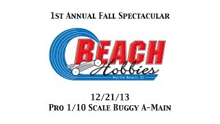 2013 Fall Spectacular Series Finals - Pro Mod Buggy A-Main