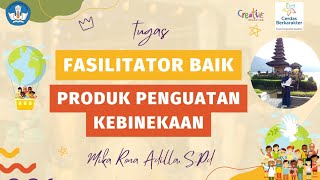 Fasilitator BAIK Bineka Itu Kita "Produk Penguatan Karakter (iklim kebinekaan sekolah)