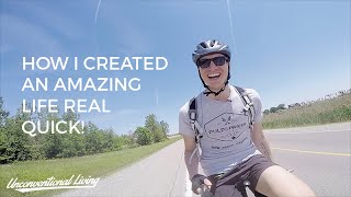 How I Created An Amazing Life Real Quick!