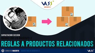 Reglas de precios a productos relacionados de venta - Marketing de Magento 2 (Parte 3)