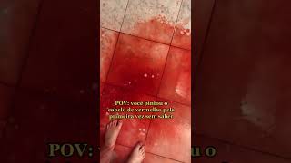 POV: você pintou o cabelo de vermelho sem saber o que te esperava 🤣🤣🤣