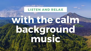 Relax with the calm background music