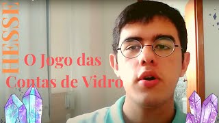 HESSE: O Jogo das Contas de Vidro