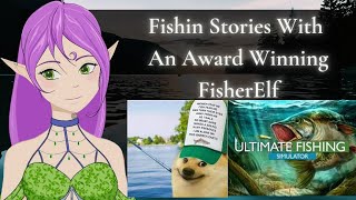 Fishing And Fishing Stories With An Award Winning FisherElf