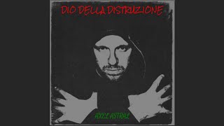 Axel Astral - Dio Della Distruzione (Axel God Visual)