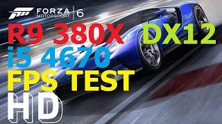 Forza Motorsport 6: Apex (Beta) DX12 R9 380X + i5 4670 ULTRA