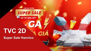 VietstarMAX | TVC 2D Quảng Cáo 30s -  Super Sale Hanvico | Phim Doanh Nghiệp