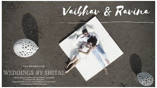 Best Pre-wedding Teaser of VAIBHAV x RAVINA | weddings by Shital | Shital photo |2020