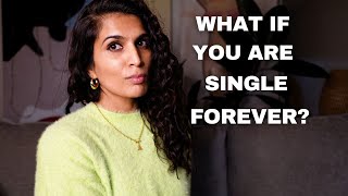 5 Ways to deal with the Fear of being Single Forever