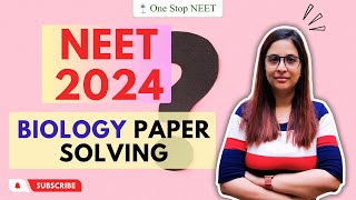 NEET  2024 Biology Question Paper Analysis | Shruti Ma'am | One Stop NEET