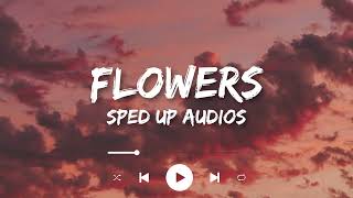 Miley Cyrus - Flowers (Sped up)