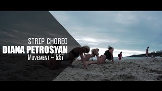 Movement – 5:57 | STRIP CHOREO BY DIANA PETROSYAN