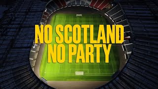 🎵NO SCOTLAND NO PARTY!!🎵