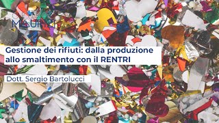 Gestione dei rifiuti: dalla produzione allo smaltimento con il RENTRI