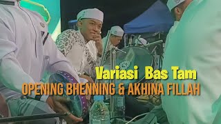 Variasi Pukulan Bass Tam || Opening Bhenning & Akhina Fillah || Son Comel