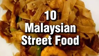 Top 10 Malaysian Street Food