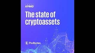 Episode 12: Proof of Reserves | The State of Digital Assets