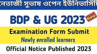 NSOU Newly ✅Enrolled Learners UG Examination Form Submit Releated Official Notice 2023 #nsou #ug