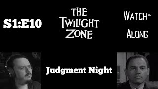 The Twilight Zone - S1E10 - Judgment Night Watch-Along