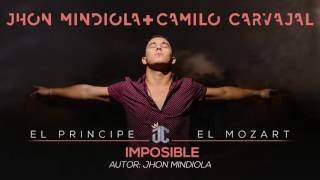 Imposible - Jhon Mindiola & Camilo Carvajal