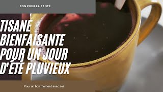 TISANE BIENFAISANTE POUR UN JOUR D'ÉTÉ PLUVIEUX...🌧️🍵N°40