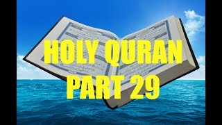 Recitation of Holy Quran Part 29/30