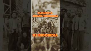 masuknya orang Tionghoa ke Indonesia #infounik #infomenarik #informasiunik #informasimenarik #info