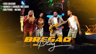 Bregão do Play - Pot pourri Banda Espartilho (Isa Falcão part. Banda Sentimentos)