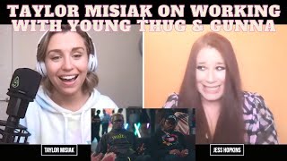 Taylor Misiak on Working with Young Thug & Gunna + The Time I almost Hit Steve Carrell With My Car